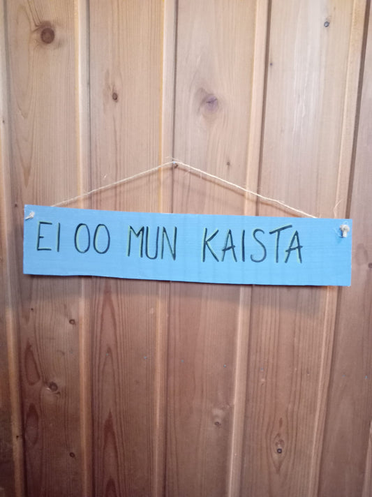 Ei oo mun kaista- päreeseen käsin kirjoitettu teksti
